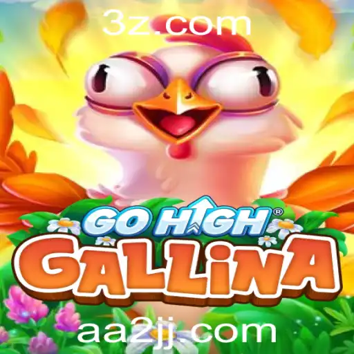 GoHighGallina: Um Guia Completo para Mergulhar Neste Novo Jogo